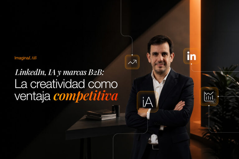 LinkedIn, IA y marcas B2B: la credibilidad como ventaja competitiva